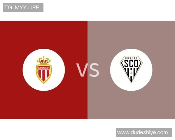 2017年昂热与摩纳哥对决赛后表现分析与评价总结