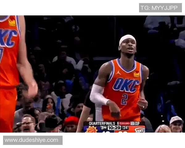 亚历山大单场50分零罚球助雷霆逆转卫冕冠军展现绝佳状态