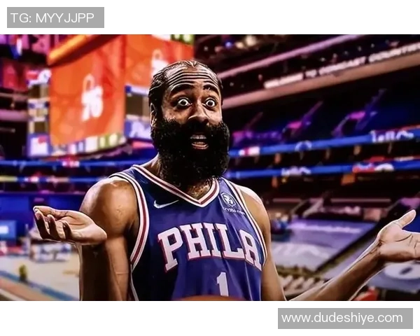 哈登状态骤降76人续约四年一亿六千万计划面临变数